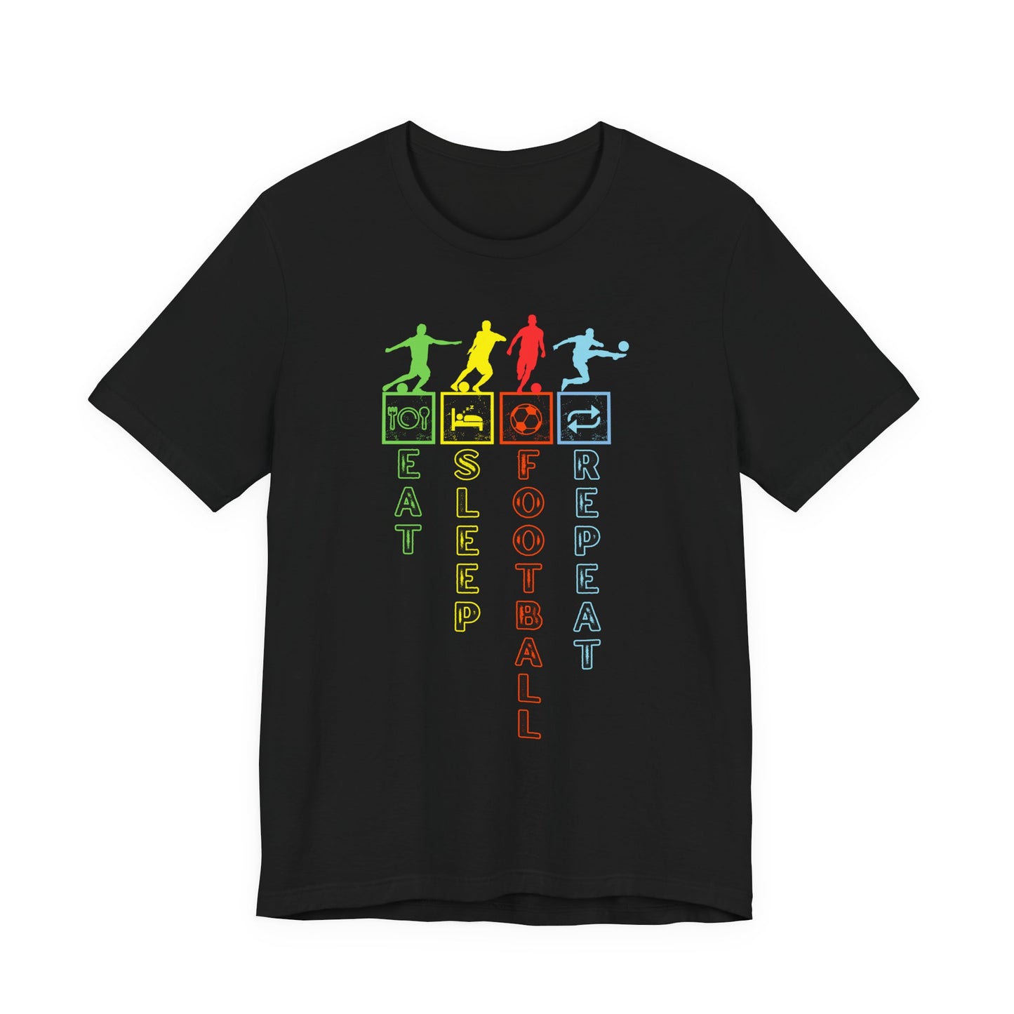 Football Life T-Shirt - Eat Sleep Football Repeat!