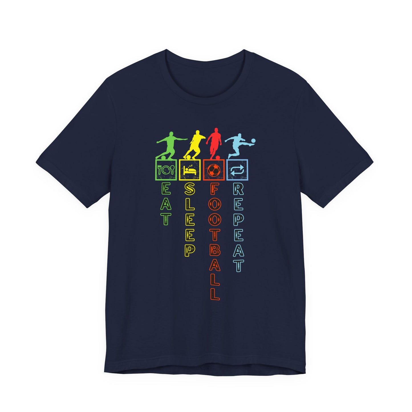 Football Life T-Shirt - Eat Sleep Football Repeat!